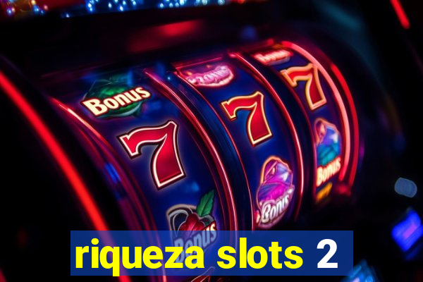 riqueza slots 2